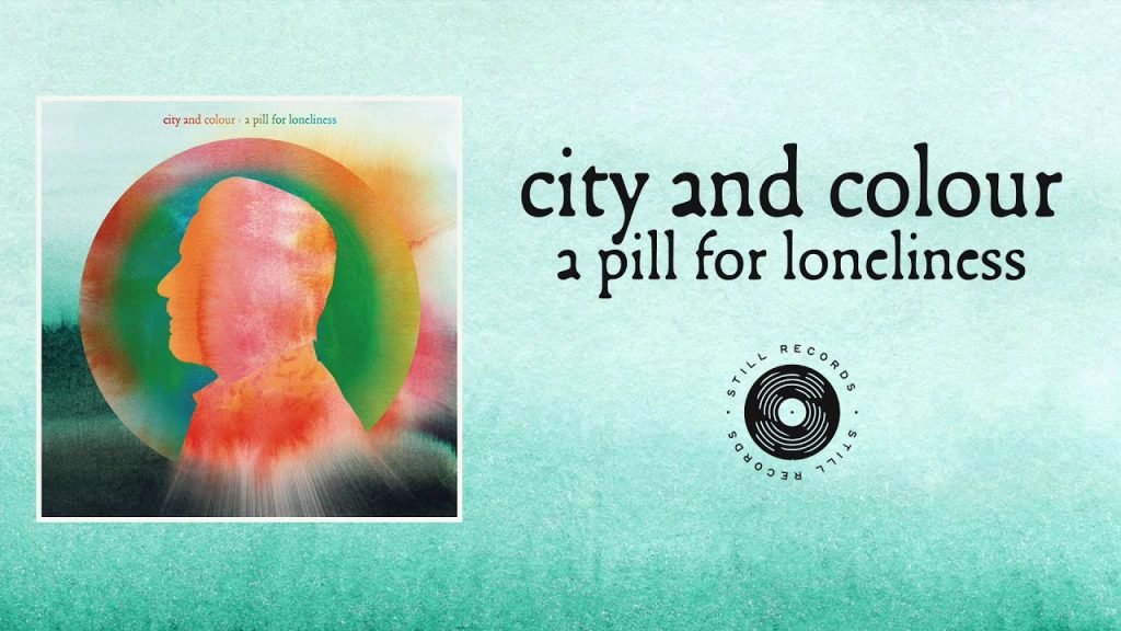 City and Colour lança A Pill for Loneliness